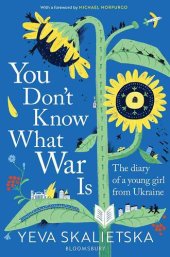 book You Don't Know What War Is - The Diary Of A Young Girl From The Ukraine