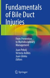 book Fundamentals of Bile Duct Injuries: From Prevention to Multidisciplinary Management