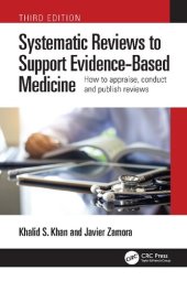 book Systematic Reviews to Support Evidence-Based Medicine: How to appraise, conduct and publish reviews