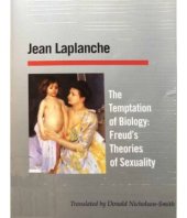 book The Temptation of Biology: Freud's Theories of Sexuality