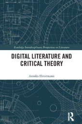 book Digital Literature and Critical Theory