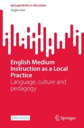 book English Medium Instruction as a Local Practice: Language, culture and pedagogy