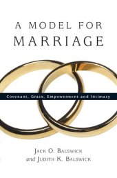 book A Model for Marriage: Covenant, Grace, Empowerment and Intimacy