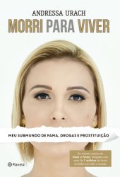 book Morri para viver: meu submundo de fama, drogas e prostituição