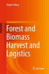 book Forest and Biomass Harvest and Logistics