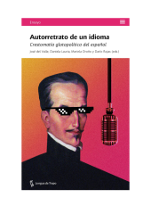 book Autorretrato de un idioma: metalenguaje, glotopolítica e historia