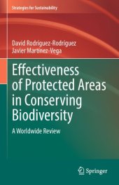 book Effectiveness of Protected Areas in Conserving Biodiversity: A Worldwide Review