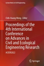 book Proceedings of the 4th International Conference on Advances in Civil and Ecological Engineering Research: ACEER2022