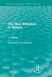 book The Real Situation in Russia (Routledge Revivals)