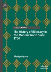 book The History of Illiteracy in the Modern World Since 1750