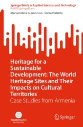 book Heritage for a Sustainable Development: The World Heritage Sites and Their Impacts on Cultural Territories: Case Studies from Armenia