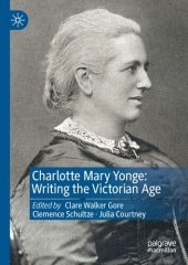 book Charlotte Mary Yonge: Writing the Victorian Age