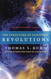 book The Structure of Scientific Revolutions: 50th Anniversary Edition