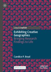 book Exhibiting Creative Geographies: Bringing Research Findings to Life