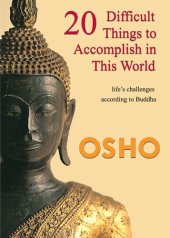 book 20 Difficult Things to Accomplish in this World: life's challenges according to Buddha