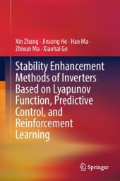 book Stability Enhancement Methods of Inverters Based on Lyapunov Function, Predictive Control, and Reinforcement Learning