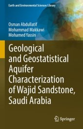 book Geological and Geostatistical Aquifer Characterization of Wajid Sandstone, Saudi Arabia