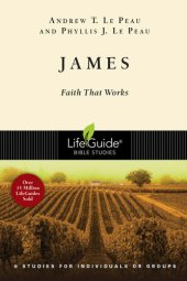 book James: Faith That Works : 9 Studies for Individuals or Groups