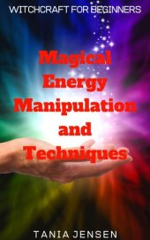 book Magical Energy Manipulation and Techniques