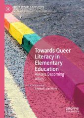 book Towards Queer Literacy in Elementary Education: Always Becoming Allies