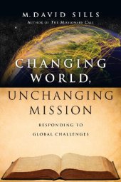 book Changing World, Unchanging Mission: Responding to Global Challenges