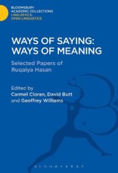 book Ways of Saying: Ways of Meaning: Selected Papers of Ruqaiya Hasan