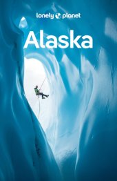 book Lonely Planet Alaska 13 (Travel Guide)