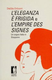 book L'eleganza è frigida e l'empire des signes. Un sogno fatto in Giappone