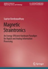 book Magnetic Straintronics: An Energy-Efficient Hardware Paradigm for Digital and Analog Information Processing