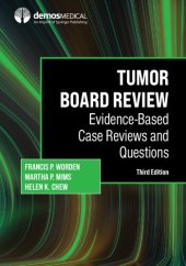 book Tumor Board Review: Evidence-Based Case Reviews and Questions, 3rd Edition