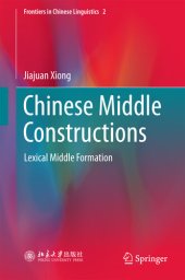 book Chinese Middle Constructions: Lexical Middle Formation