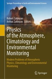 book Physics of the Atmosphere, Climatology and Environmental Monitoring: Modern Problems of Atmospheric