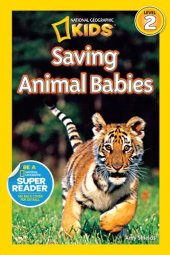 book National Geographic Readers: Saving Animal Babies