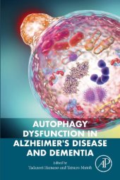 book Autophagy Dysfunction in Alzheimer's Disease and Dementia