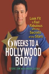 book 6 Weeks to a Hollywood Body: Look Fit and Feel Fabulous with the Secrets of the Stars