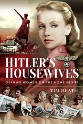 book Hitler's Housewives: German Women on the Home Front