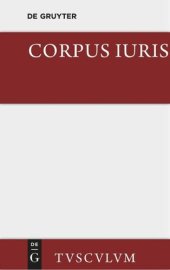 book Corpus Iuris: Eine Auswahl der Rechtsgrundsätze der Antike