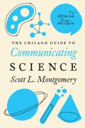 book The Chicago Guide to Communicating Science: Second Edition