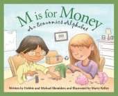 book M is for Money: An Economics Alphabet (Science Alphabet)