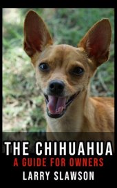 book The Chihuahua: A Guide for Owners