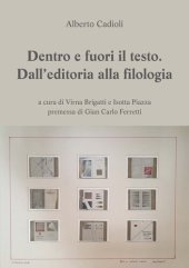 book Dentro e fuori il testo. Dall'editoria alla filologia