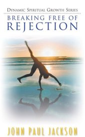 book Breaking Free of Rejection