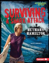 book Surviving a Shark Attack: Bethany Hamilton