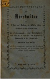 book Der Bierdoktor oder Ursache und Wirkung der schlechten Biere, verbunden mit Enthüllungen über den Fachaberglauben, über Rezeptkrämerei und über die Korruption des Geheimnis-Schwindels in der Brauerwelt