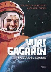 book Yuri Gagarin. La via del cosmo