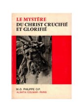 book Le mystère du Christ Crucifié et Glorifié