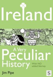 book Ireland, A Very Peculiar History