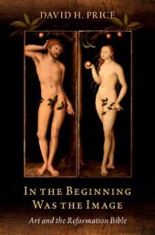 book In the Beginning Was the Image: Art and the Reformation Bible