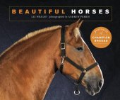 book Beautiful Horses: Portraits of champion breeds