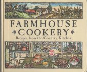 book Farmhouse Cookery Recipes from the Country Kitchen